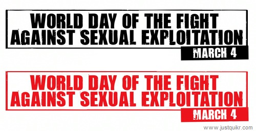 World Day of Fight against Sexual Exploitation - March  04