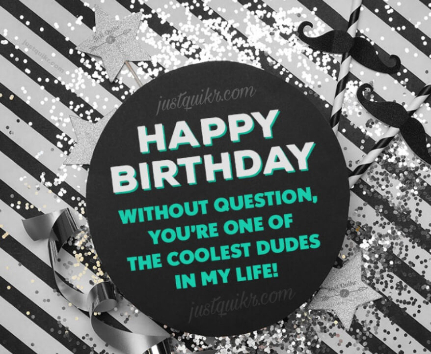 Creative Happy Birthday Wishes Thoughts Quotes Lines Messages in English for Male Friend