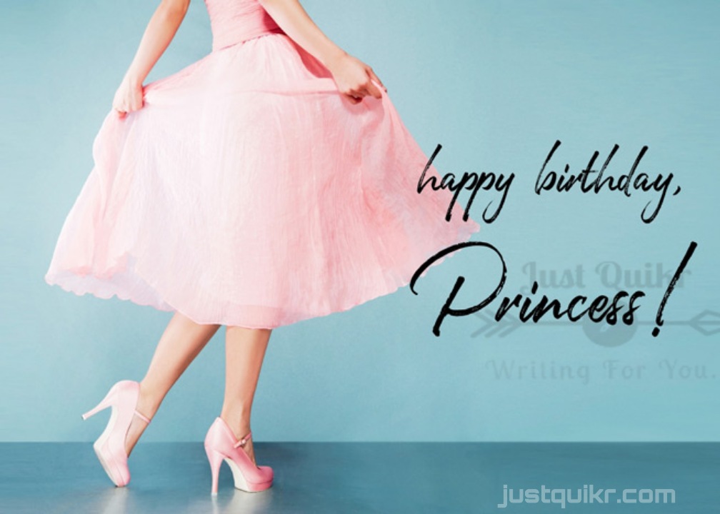 Happy Birthday Special Unique Wishes and Messages for Princess