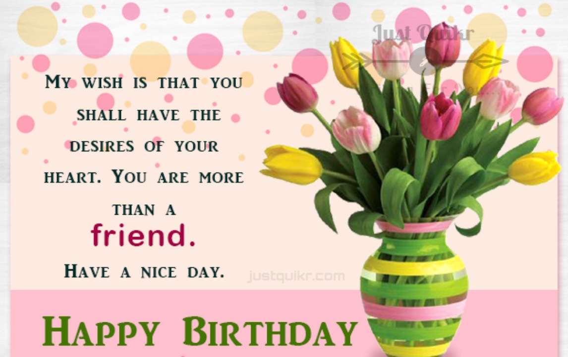 Creative Happy Birthday Wishes Thoughts Quotes Lines Messages in English for True Friend 