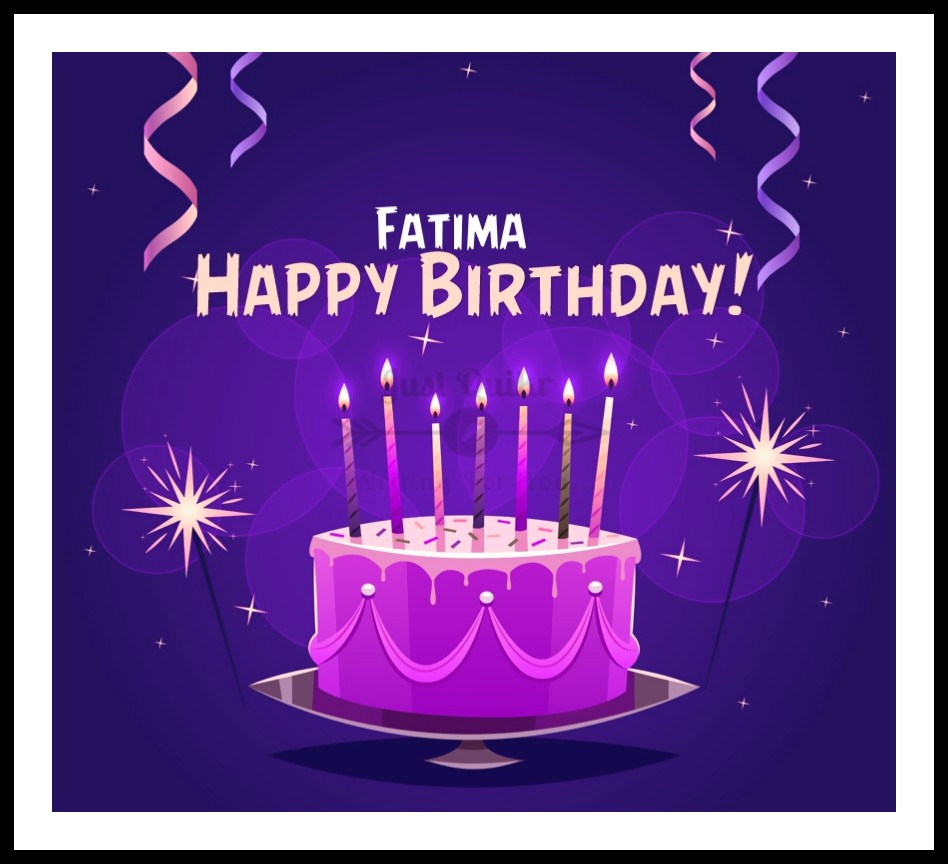 Special Unique Happy Birthday Cake HD Pics Images for Fatima