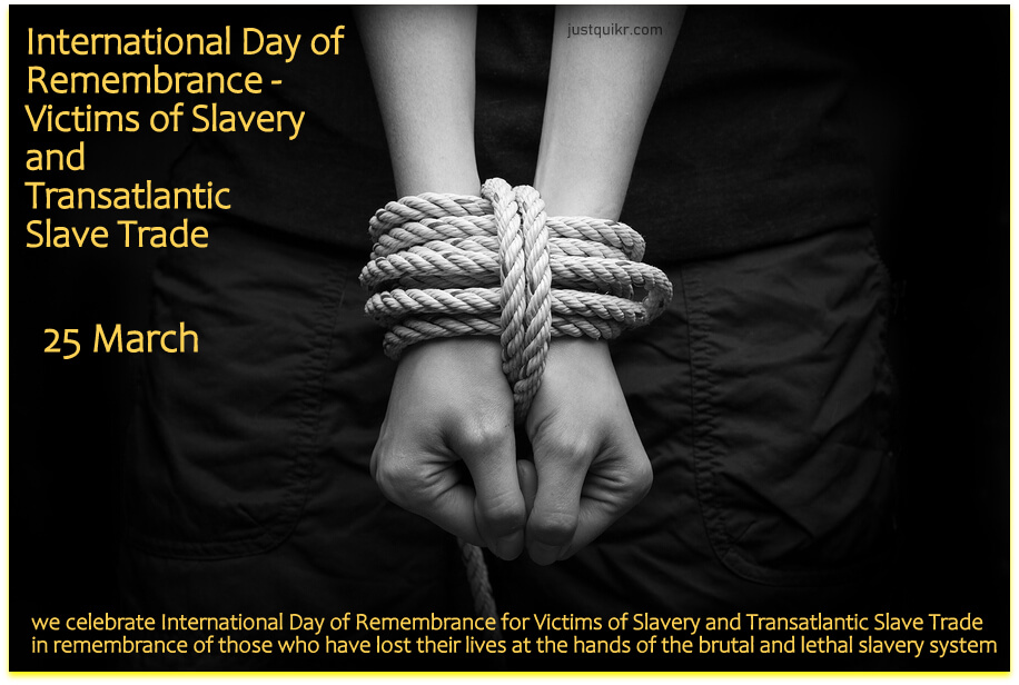 International Day of Remembrance - Victims of Slavery and Transatlantic Slave Trade